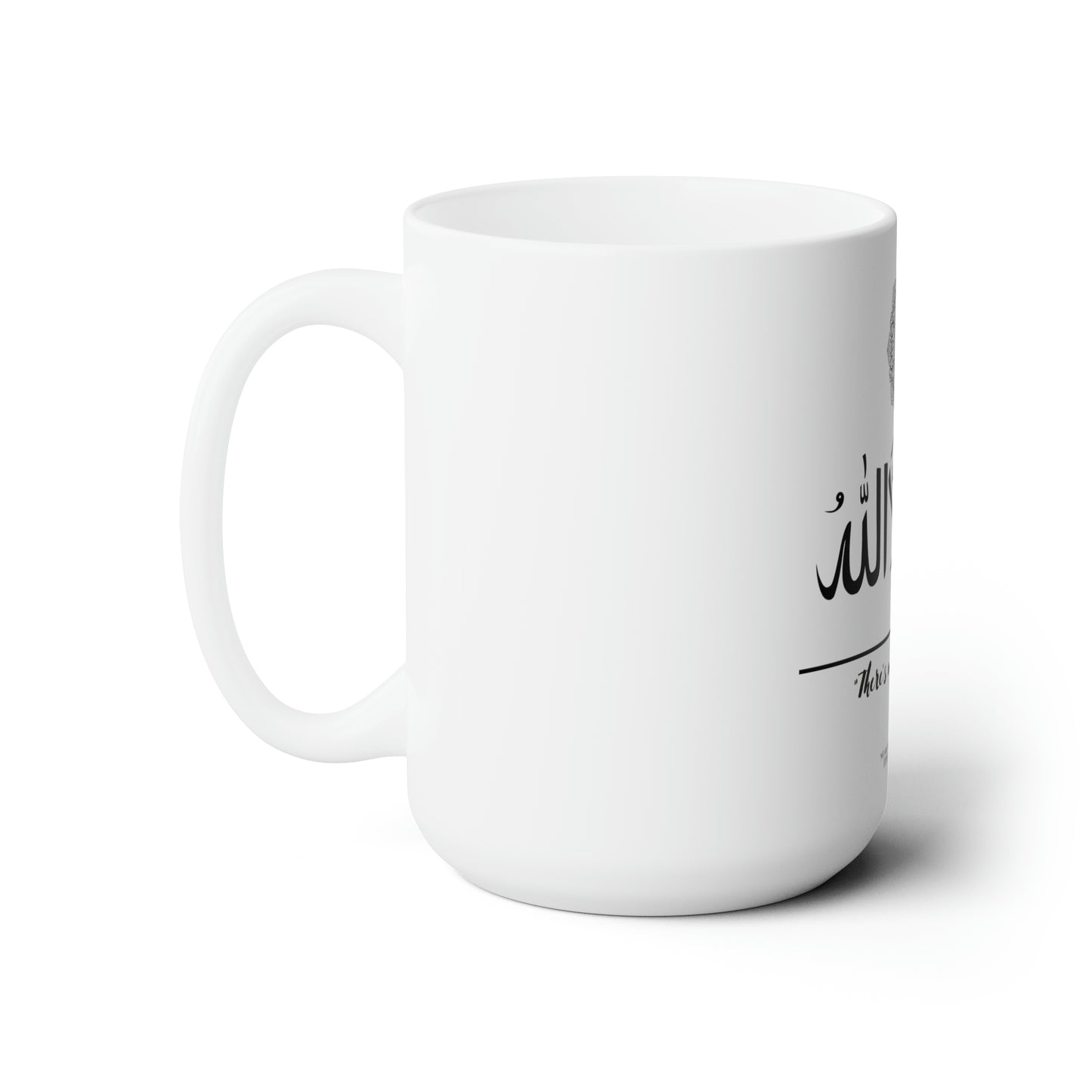 White 15oz "Arabic Print-There is No God But God" Style Ceramic Mug - by the 'TPPG-Apparels' Brand Collection