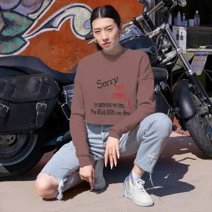 Women's Cropped "Sorry NOT Sorry" Sweatshirt