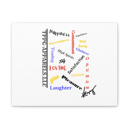 From our "TPPG Brand Positive Thoughts Collection" - Canvas Gallery Wraps - on White