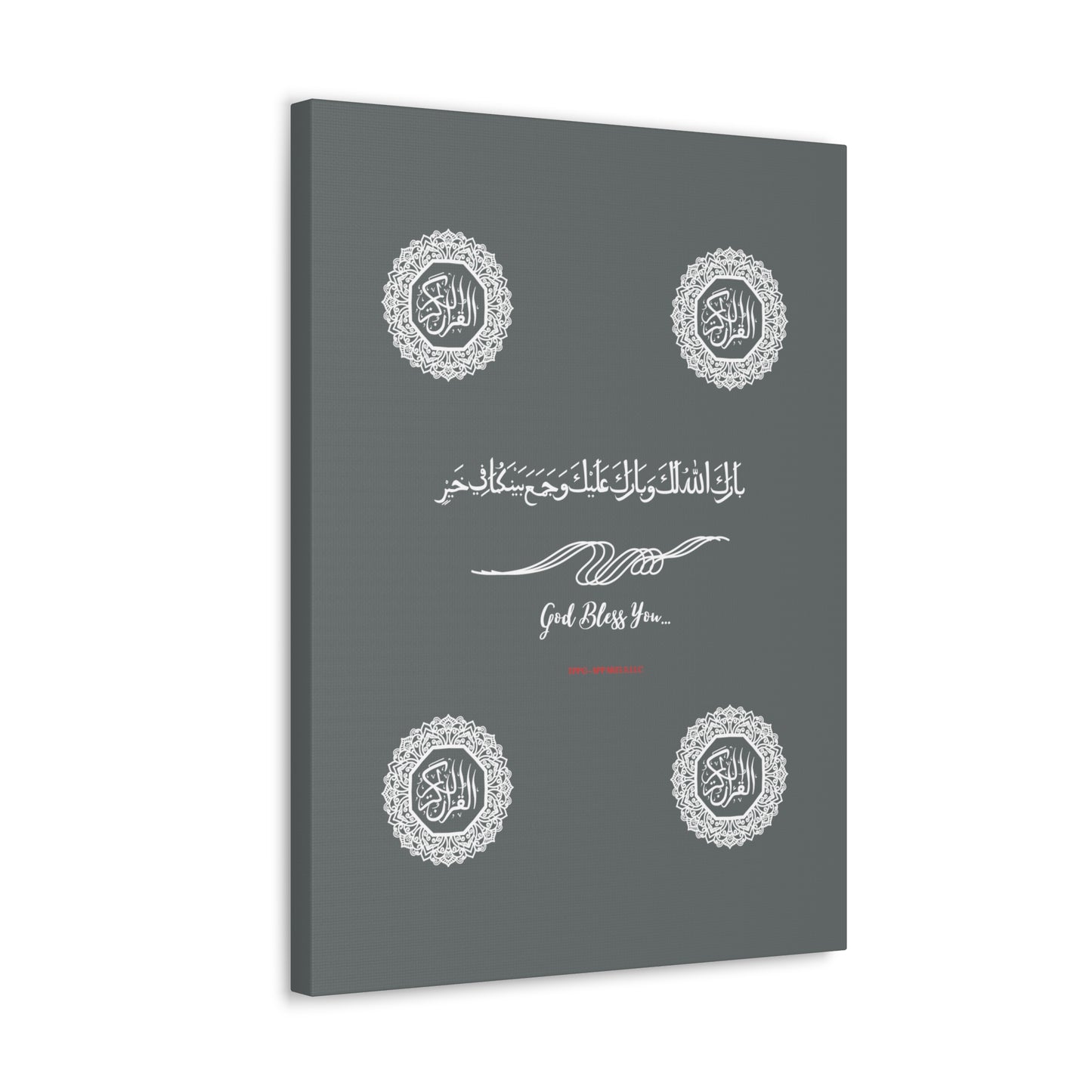 From our "TPPG Brand Arabic Faith Collection" - "Meaning:God Bless You.." Canvas Gallery Wraps in Grey/White