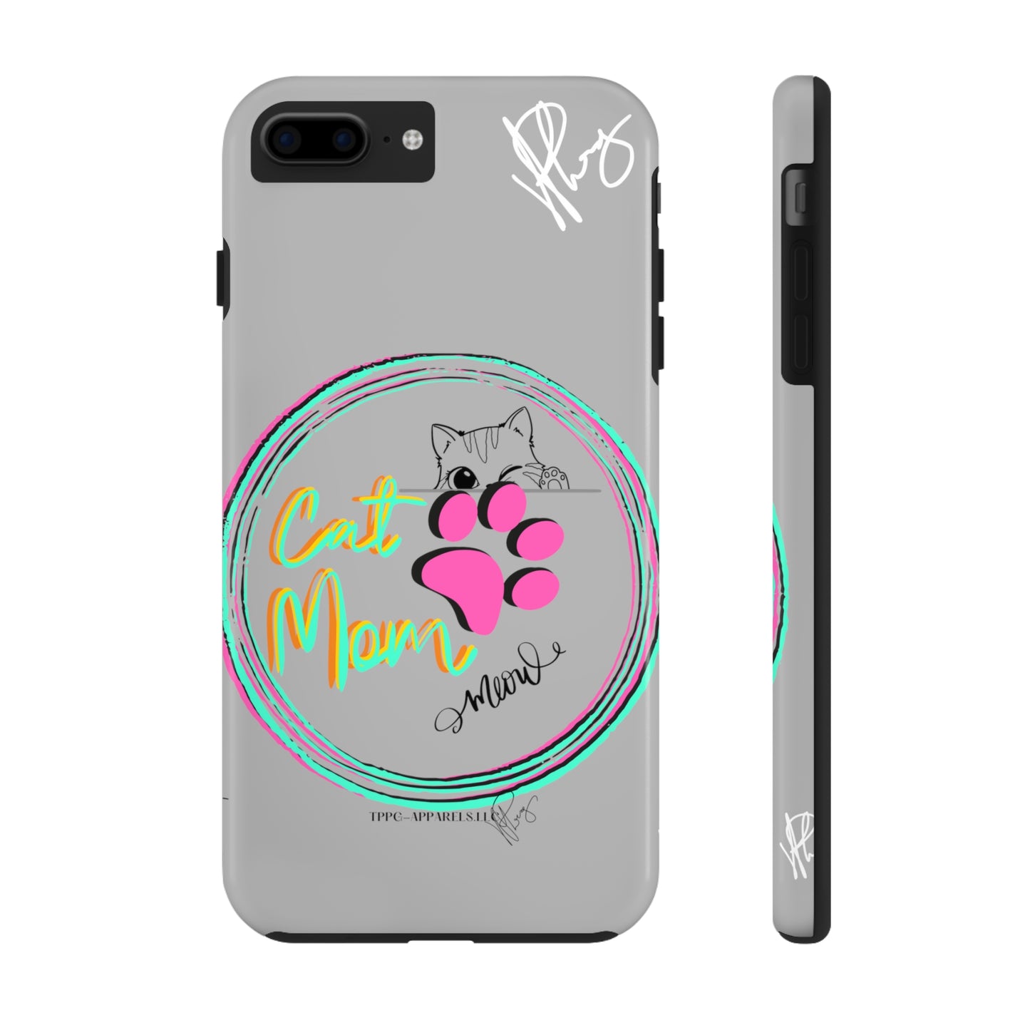 Here is another one of our Cutest "Cat Mom" Pet Designs (in a Light Grey Base Color) Verision from the 'TPPG Collection' Line carries Several sizes of the "iPhone Series" Tough Phone Cases