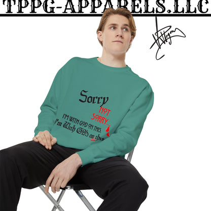 Unisex "SORRY- Not Sorry" Sweatshirt