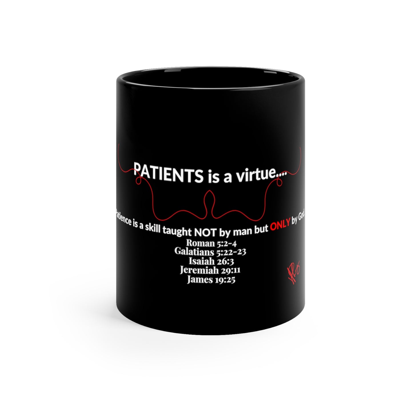 Sleek Style ('Patients Is A Virture') "TPPG Brand" Designer Style from the "TPPG-Apparels Brand" - 11oz Black Glossy Style Mug