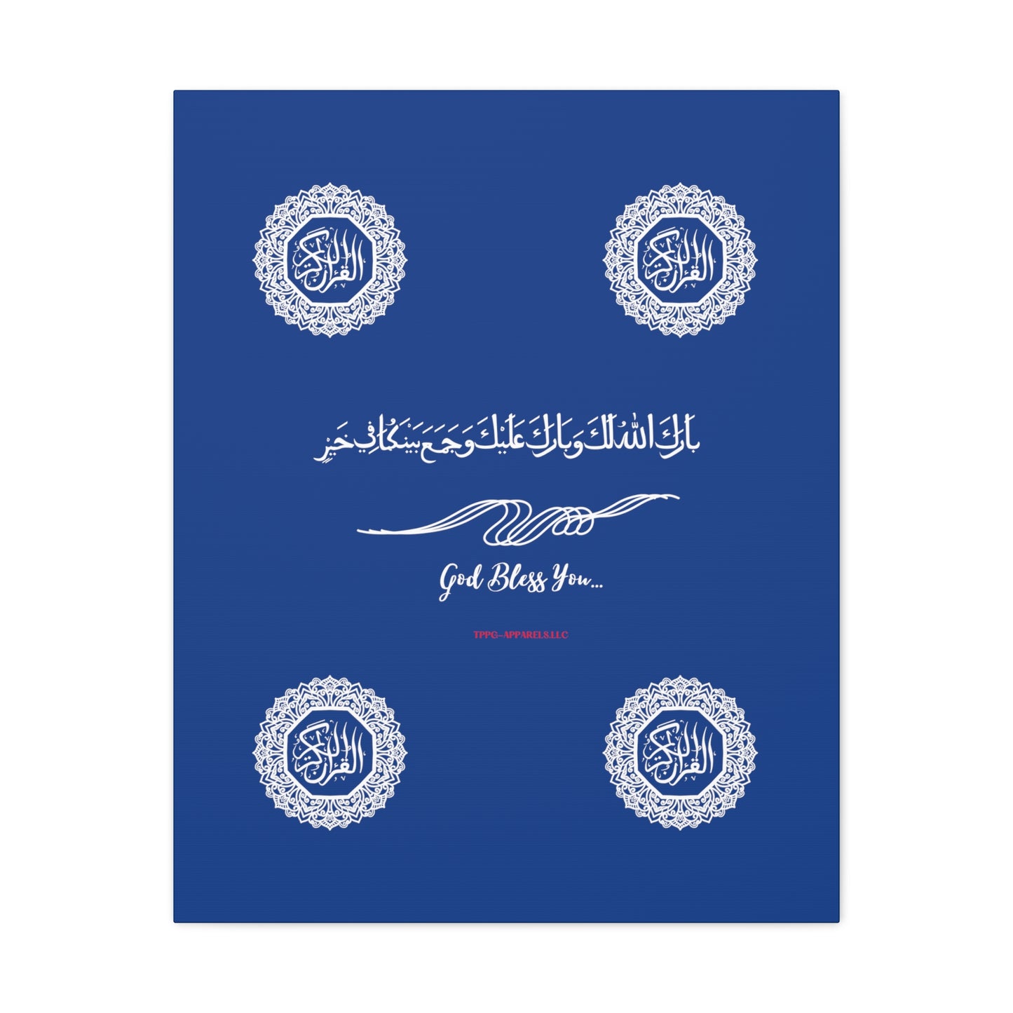 From our "TPPG Brand Arabic Faith Collection" - "Meaning:God Bless You.." Canvas Gallery Wraps in Dk Blue/White