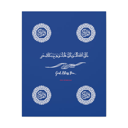 From our "TPPG Brand Arabic Faith Collection" - "Meaning:God Bless You.." Canvas Gallery Wraps in Dk Blue/White