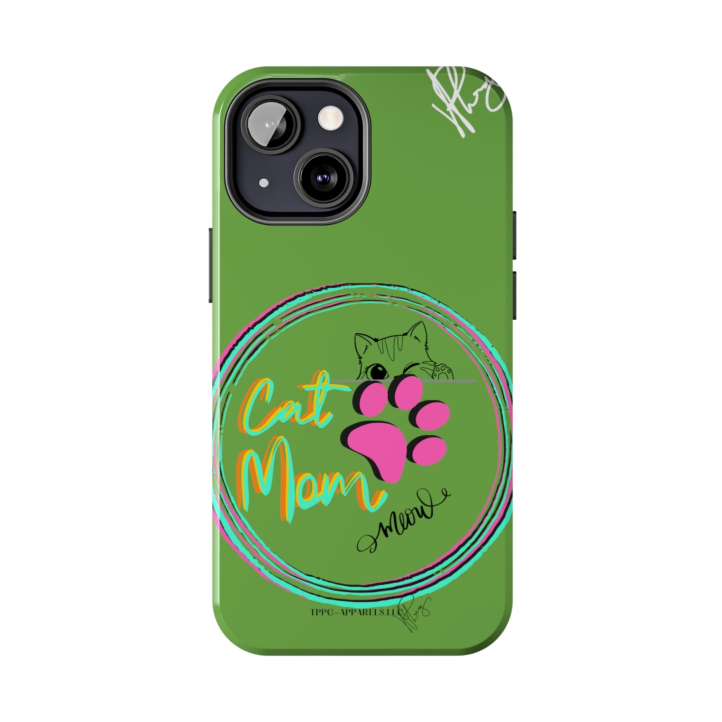 Guys here's another one of our Cutest "Cat Mom" Pet Designs (in a Light Green Base Color) Verision from the 'TPPG Collection' Line carries Several sizes of the "iPhone Series" Tough Phone Cases