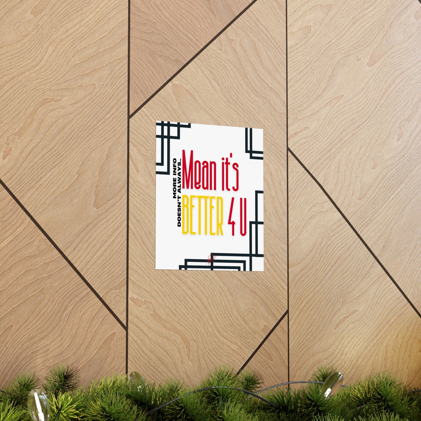 Vertical Poster "It’s Better 4U" (Matte)