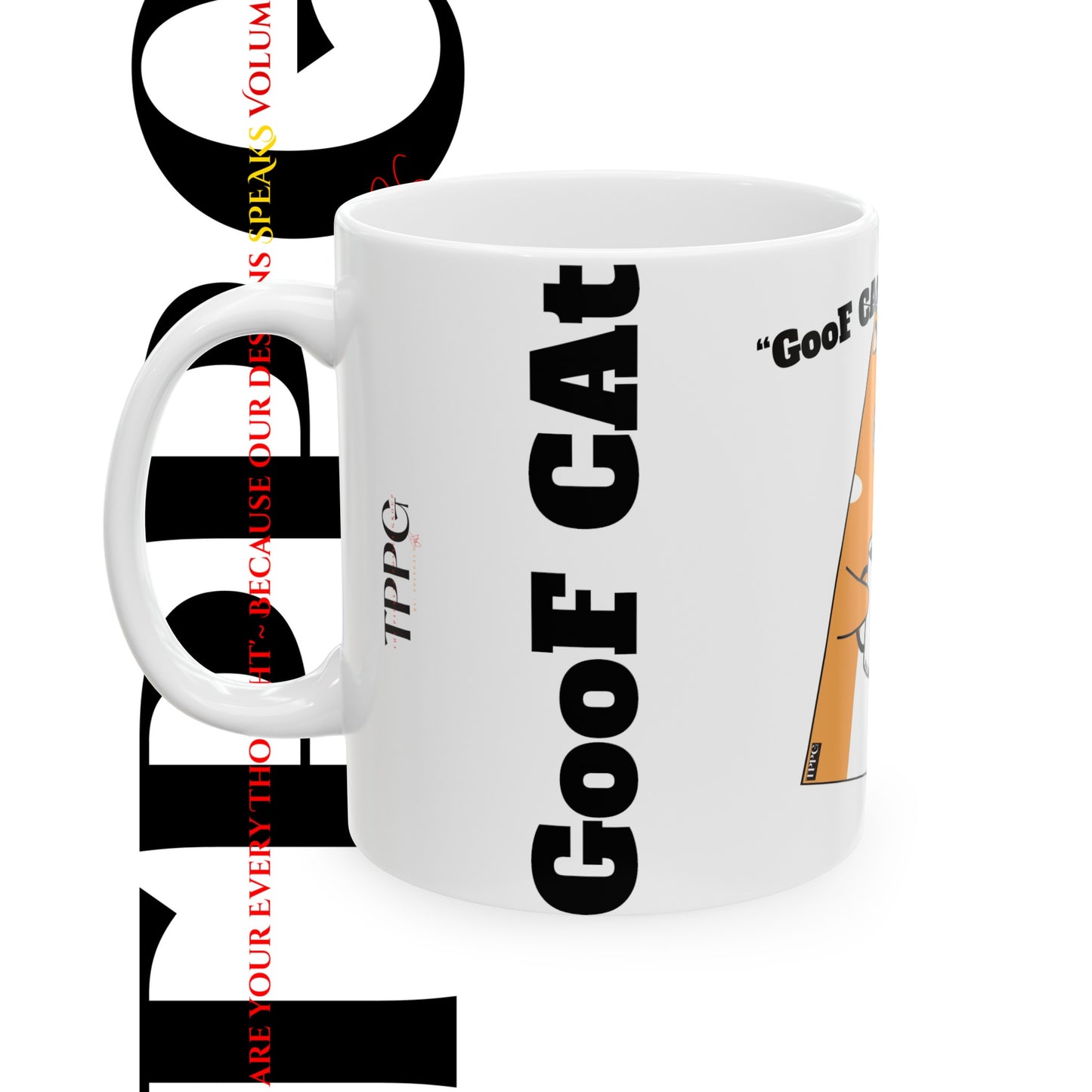 "GooF CAt" Ceramic Mug/Cup, (11oz & 15oz)