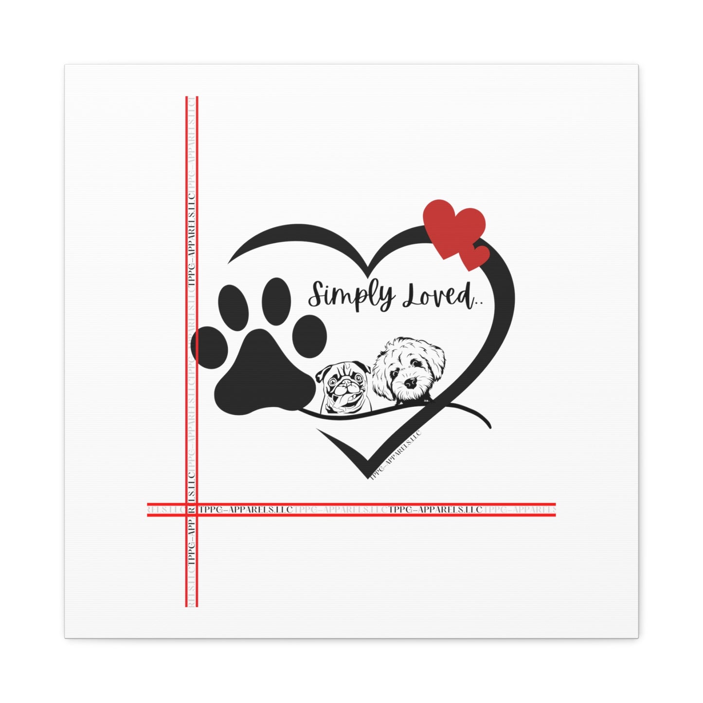 From our "TPPG Brand Pet Collection" - Canvas Gallery Wraps " Simply Loved"- in White