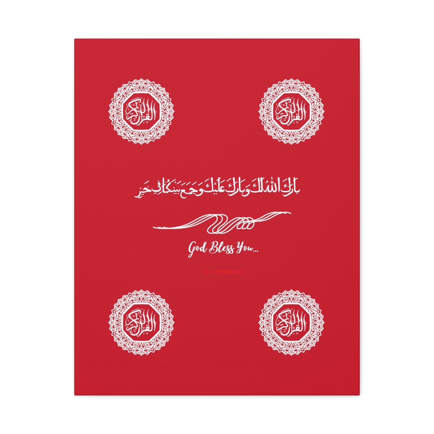 From our "TPPG Brand Arabic Faith Collection" - "Meaning:God Bless You.." Canvas Gallery Wraps in Red/White