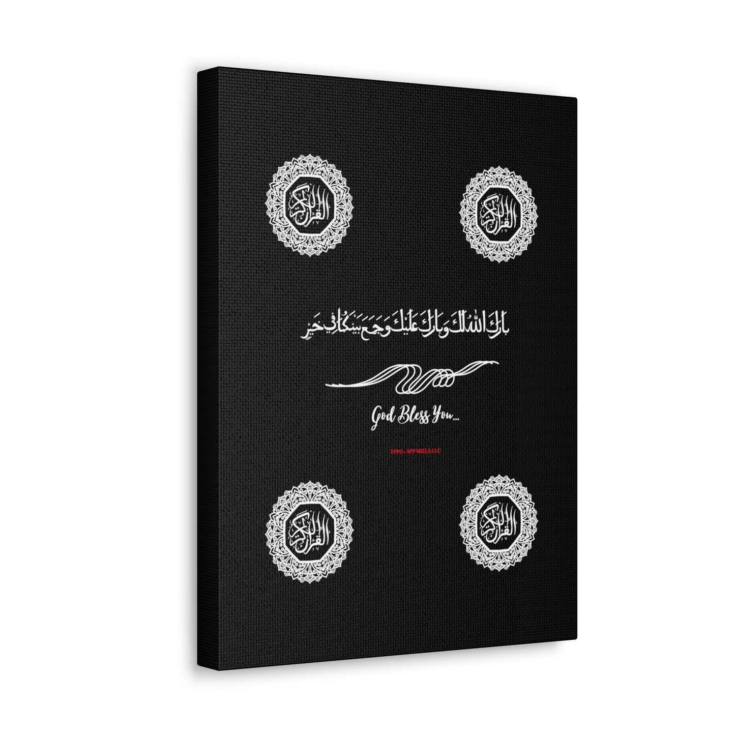 From our "TPPG Brand Arabic Faith Collection" - "Meaning:God Bless You.." Canvas Gallery Wraps