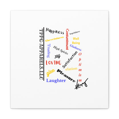 From our "TPPG Brand Positive Thoughts Collection" - Canvas Gallery Wraps - on White