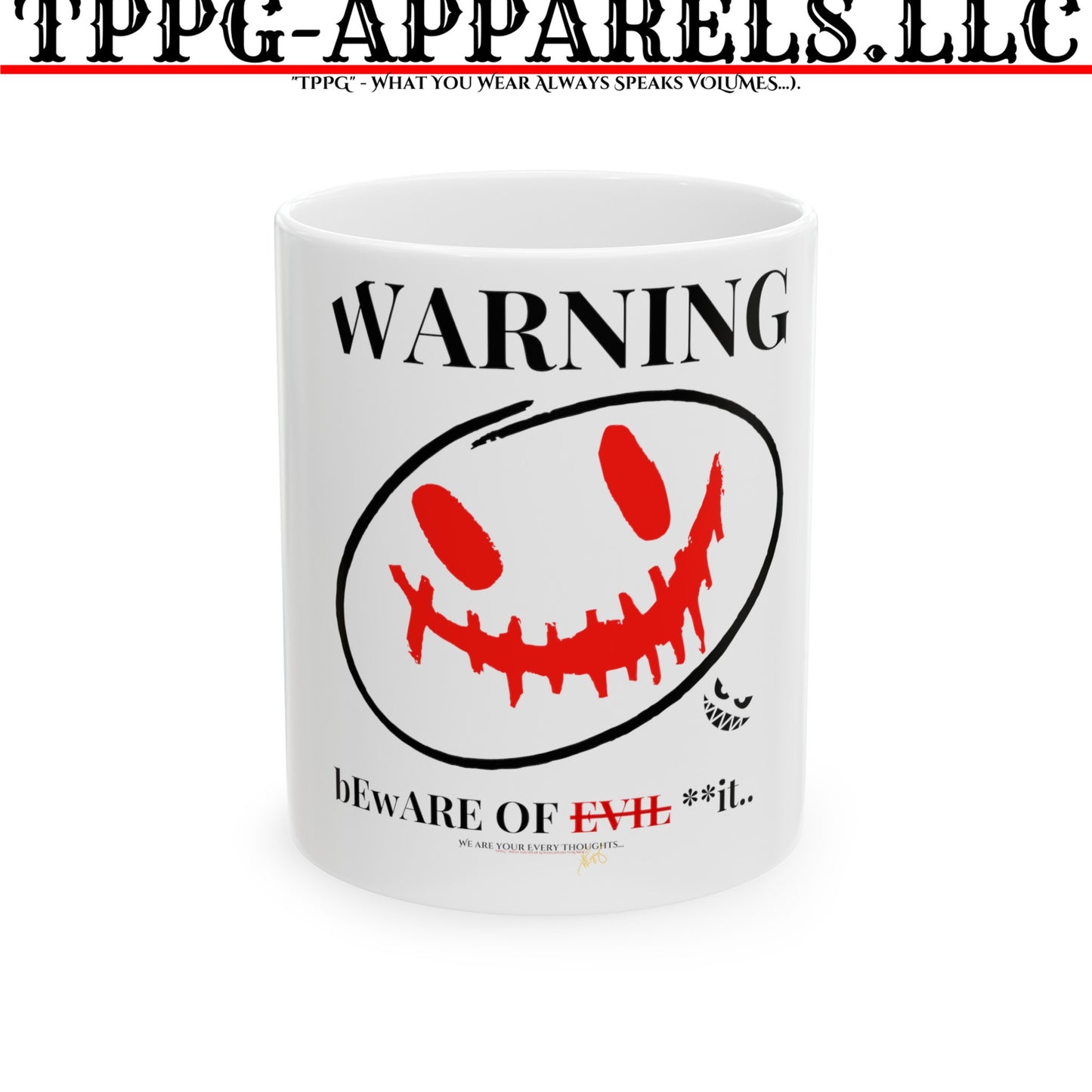 'Warning-evil" Ceramic Mug/Cup (11oz & 15oz)