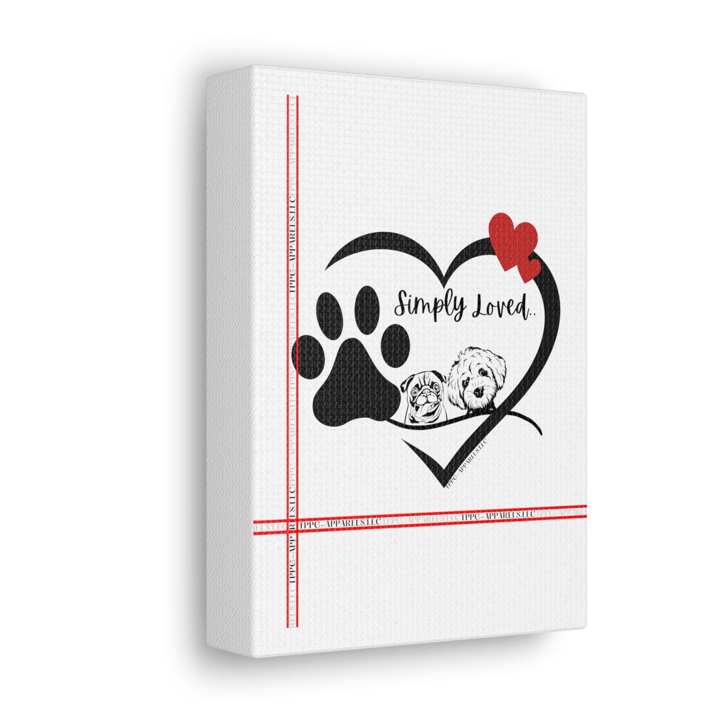 From our "TPPG Brand Pet Collection" - Canvas Gallery Wraps " Simply Loved"- in White