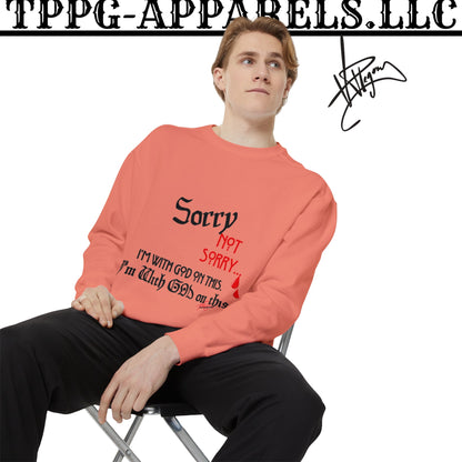 Unisex "SORRY- Not Sorry" Sweatshirt