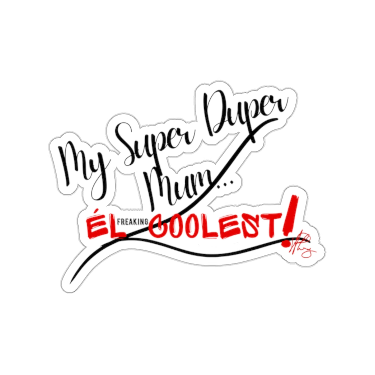 Kiss-Cut ("My Super Duper Mom") Stickers