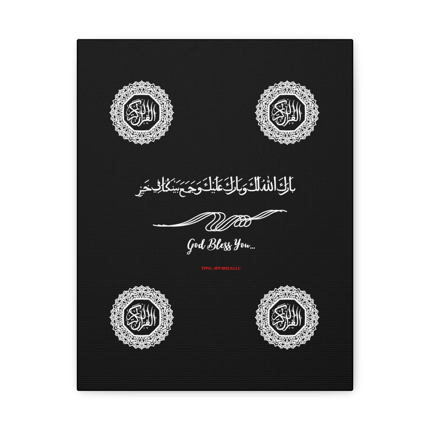 From our "TPPG Brand Arabic Faith Collection" - "Meaning:God Bless You.." Canvas Gallery Wraps