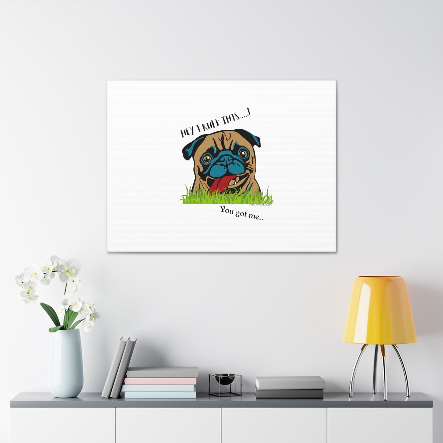 From our "TPPG Brand Pet Collection" ('HEY, I Rule This..")- Canvas Gallery Wraps - on White