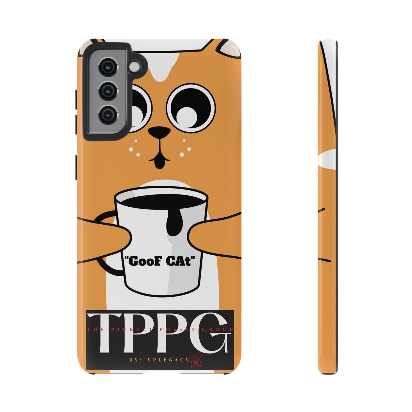 "TPPG-GooF CAt"- Mobile Phone Cases (Apple iPhone, Samsung Galaxy & Google)