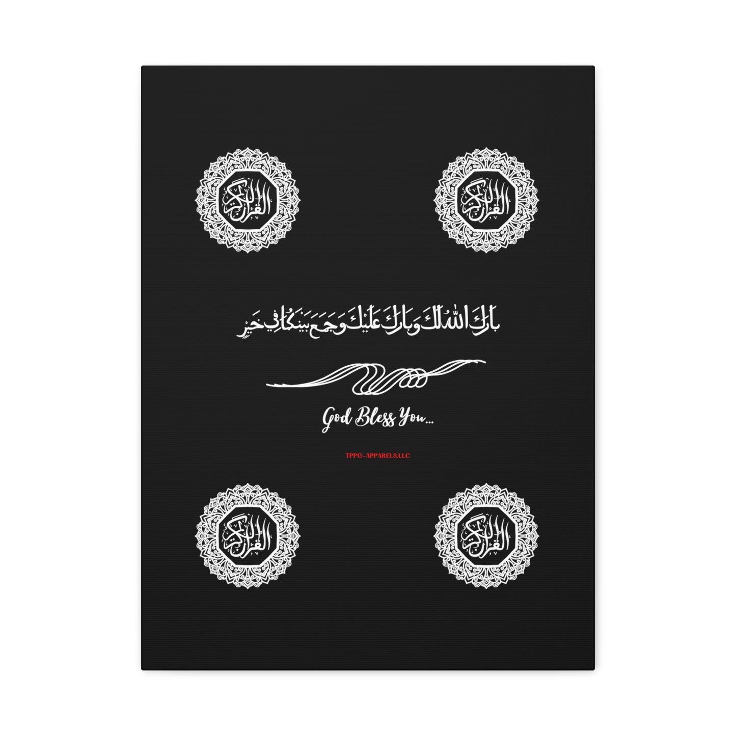 From our "TPPG Brand Arabic Faith Collection" - "Meaning:God Bless You.." Canvas Gallery Wraps