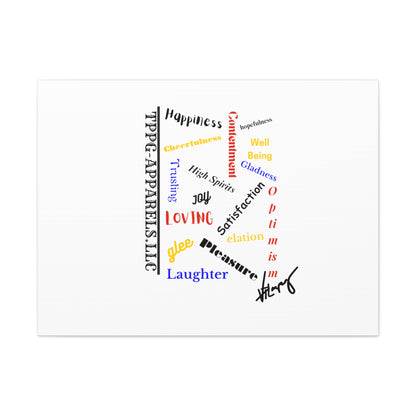 From our "TPPG Brand Positive Thoughts Collection" - Canvas Gallery Wraps - on White