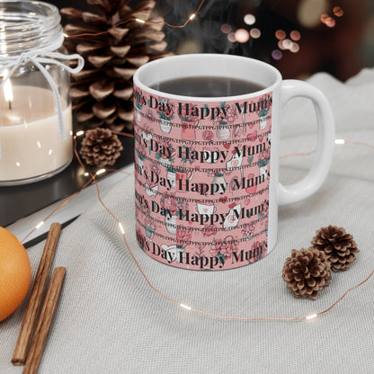 Pink Pattern "Happy Mum's Day" Ceramic Mug/Cup -11oz * 15oz