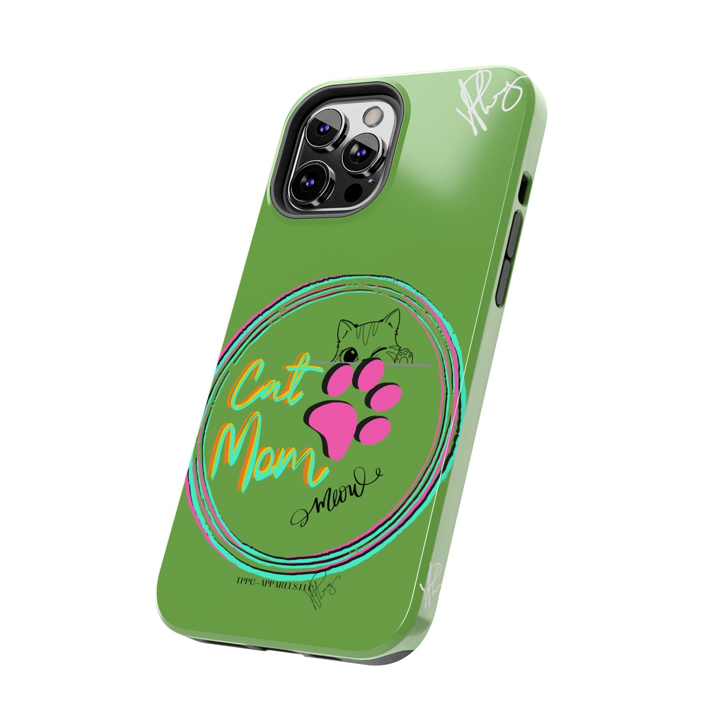 Guys here's another one of our Cutest "Cat Mom" Pet Designs (in a Light Green Base Color) Verision from the 'TPPG Collection' Line carries Several sizes of the "iPhone Series" Tough Phone Cases