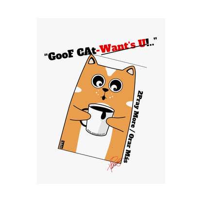 Vertical "GooF CAt" Matte Posters