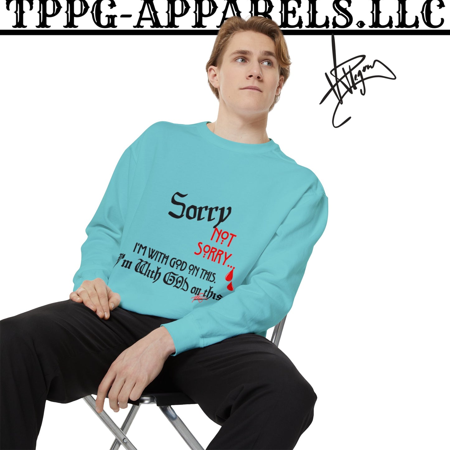 Unisex "SORRY- Not Sorry" Sweatshirt