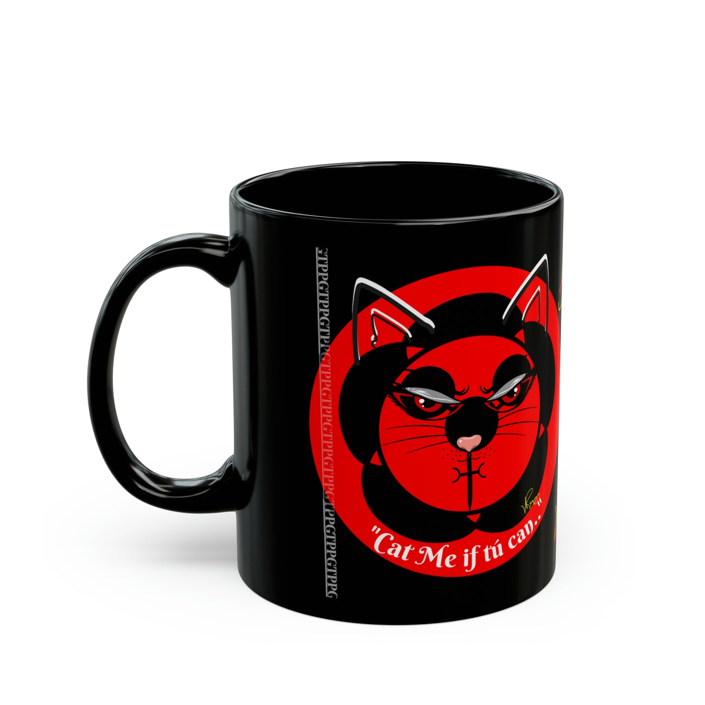 Black Ceramic "Cat Me If tú Can" Cup/Mug (11oz & 15oz)