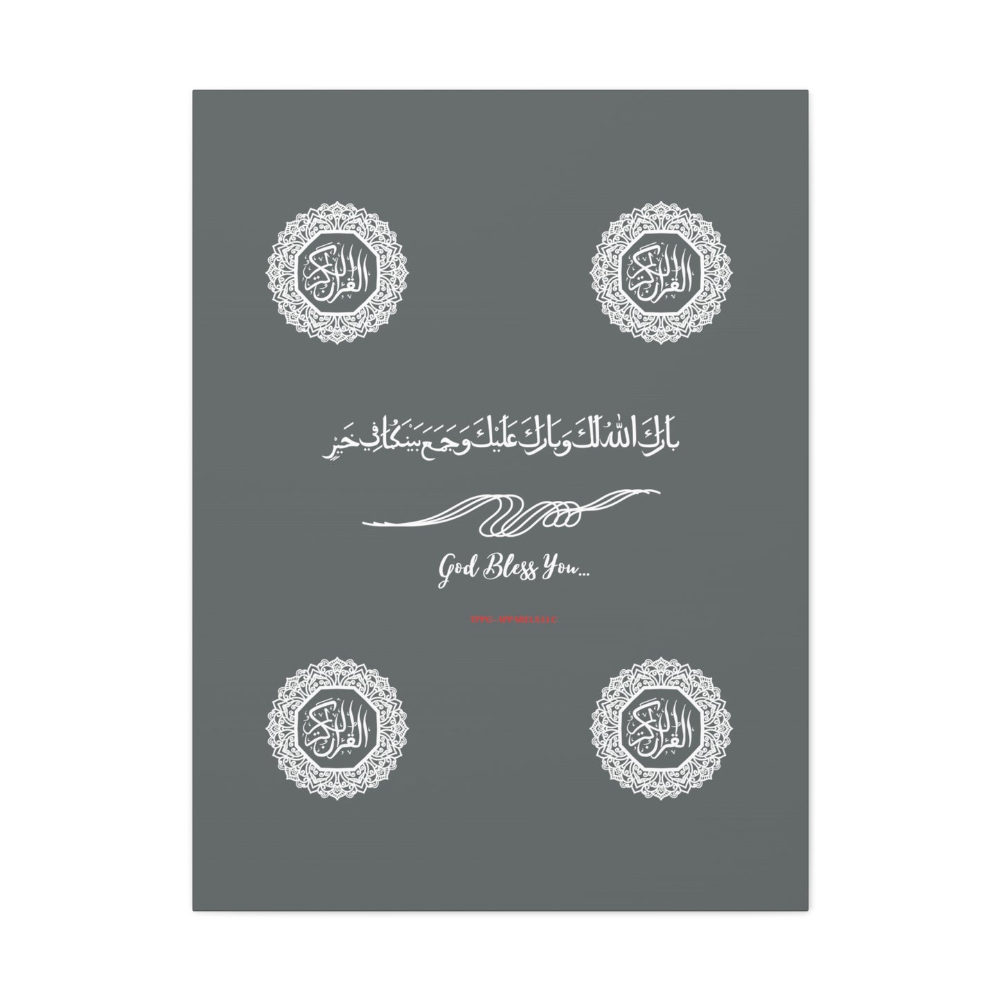 From our "TPPG Brand Arabic Faith Collection" - "Meaning:God Bless You.." Canvas Gallery Wraps in Grey/White